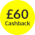 £60 Cashback